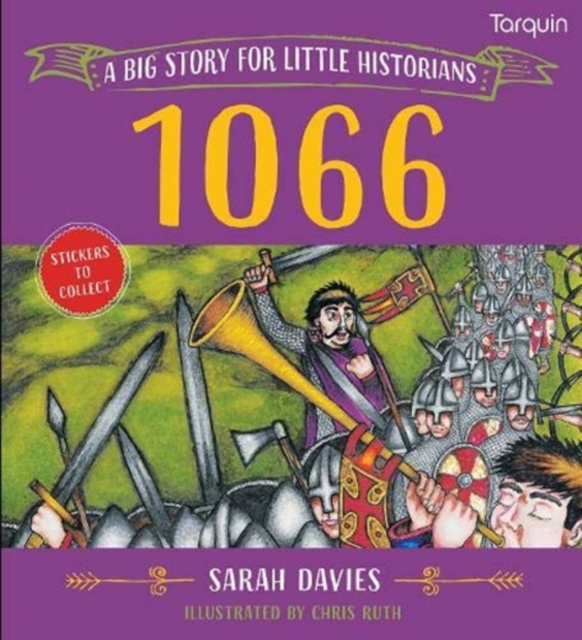 1066 : A Big Story for Little Historians, Paperback / softback Book