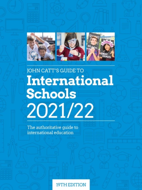 John Catt's Guide to International Schools 2021/22, Paperback / softback Book