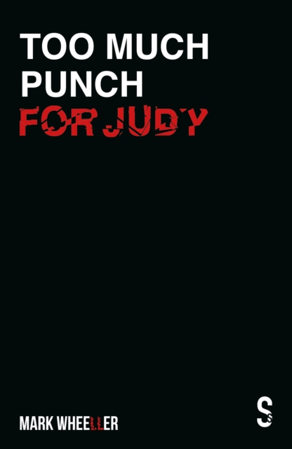 Too Much Punch For Judy : New revised 2020 edition with bonus features, EPUB eBook