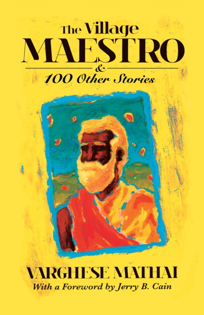 The Village Maestro and 100 Other Stories, Electronic book text Book