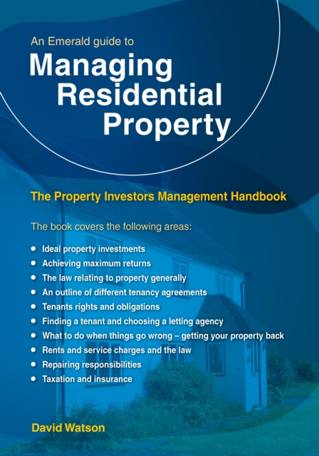 An Emerald Guide To Managing Residential Property : The Property Investors Management Handbook - Revised Edition 2020, EPUB eBook
