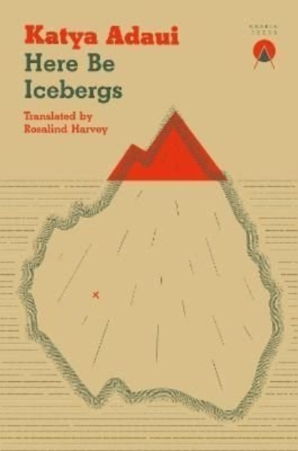 Here Be Icebergs, Paperback / softback Book