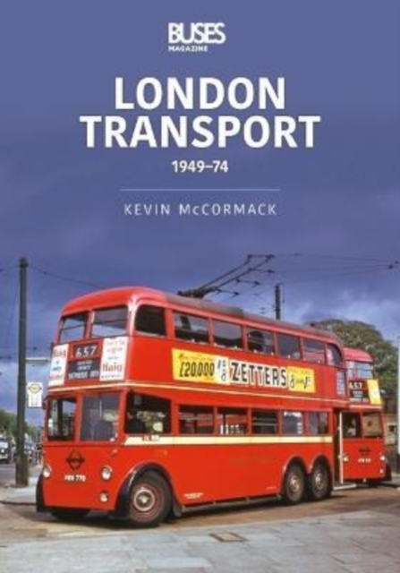 London Transport 1949-74, Paperback / softback Book