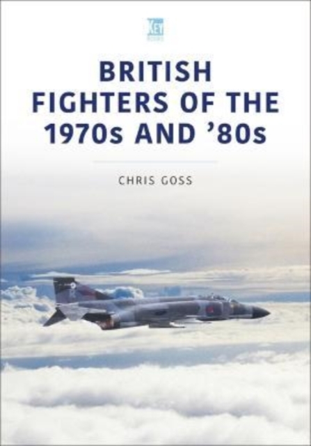 British Fighters of the 1970s and '80s, Paperback / softback Book