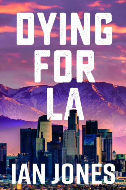 Dying For LA, EPUB eBook