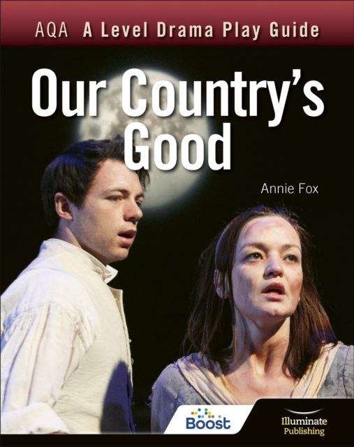 AQA A Level Drama Play Guide: Our Country's Good, Paperback / softback Book