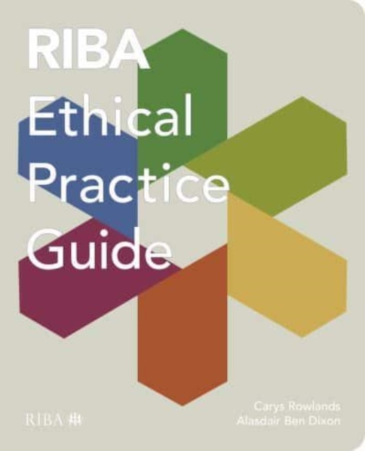 RIBA Ethical Practice Guide, Paperback / softback Book