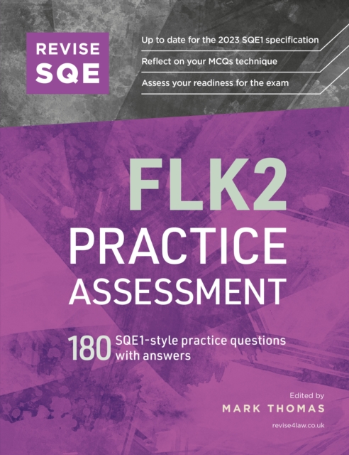 Revise SQE FLK2 Practice Assessment : 180 SQE1-style questions with answers, Paperback / softback Book