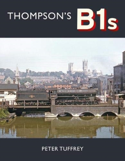 Thompson's B1s, Hardback Book