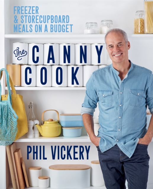 The Canny Cook : Freezer & storecupboard meals on a budget, Paperback / softback Book