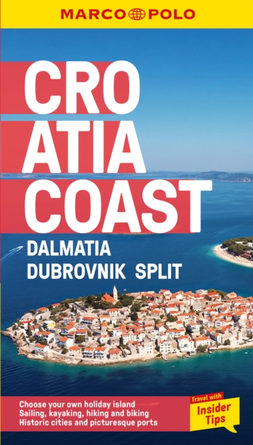 Croatia Coast Marco Polo Pocket Travel Guide - with pull out map : Dalmatia, Dubrovnik and Split, Paperback / softback Book