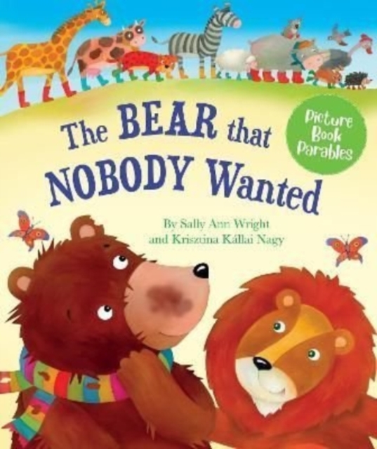 The Bear that Nobody Wanted, Hardback Book