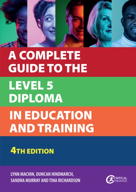 A Complete Guide to the Level 5 Diploma in Education and Training, EPUB eBook