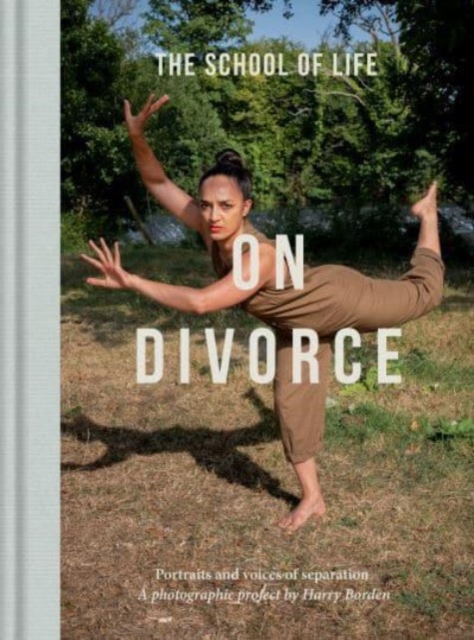 On Divorce : Portraits and voices of separation: a photographic project by Harry Borden, Hardback Book