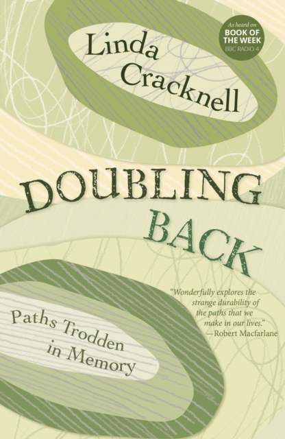 Doubling Back : Paths Trodden in Memory, Paperback / softback Book
