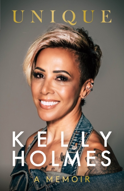 Kelly Holmes: Unique - A Memoir, Paperback / softback Book