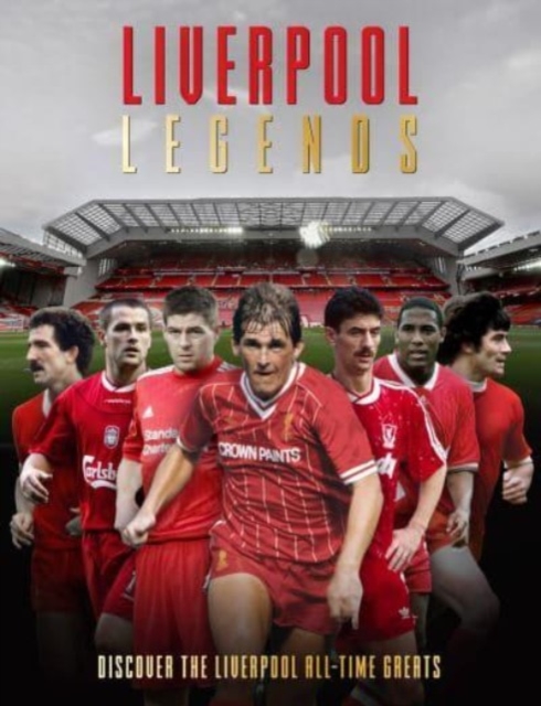 Liverpool Legends, Hardback Book