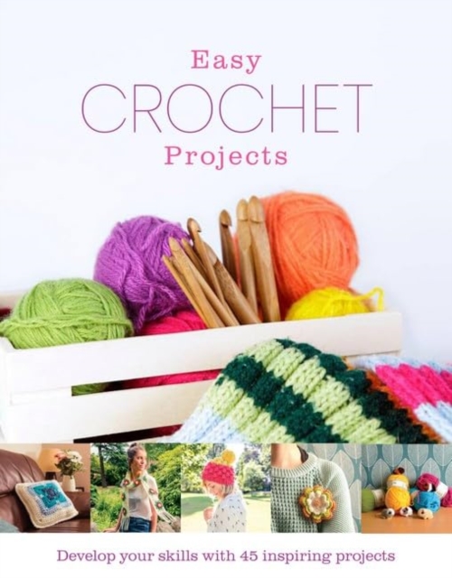 Easy Crochet Projects, Hardback Book