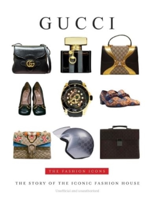 Gucci : The Fashion Icons, Hardback Book