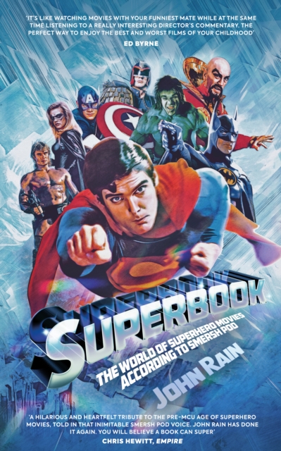 Superbook : The World of Superhero Movies According to Smersh Pod, EPUB eBook