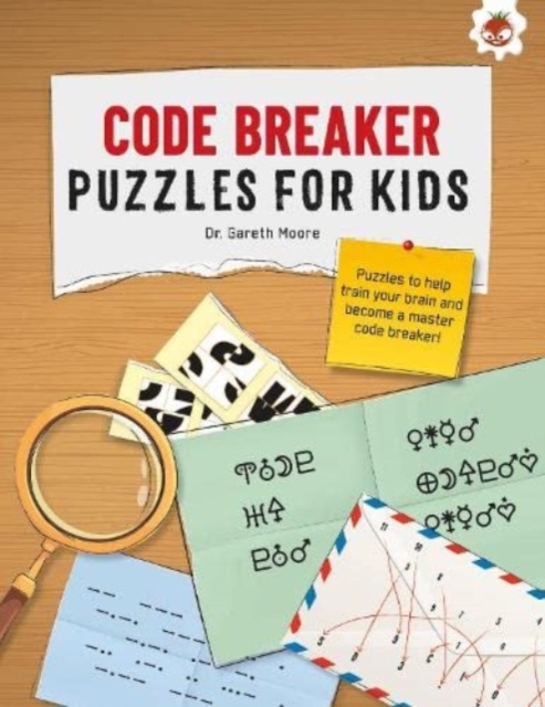 CODE BREAKER PUZZLES FOR KIDS : The Ultimate Code Breaker Puzzle Books For Kids - STEM, Paperback / softback Book