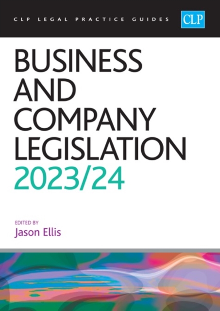 Business and Company Legislation 2023/2024 : Legal Practice Course Guides (LPC), Paperback / softback Book
