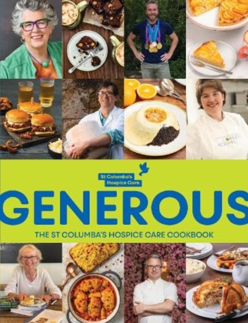 Generous : The St. Columba's Hospice Care Cook Book, Paperback / softback Book