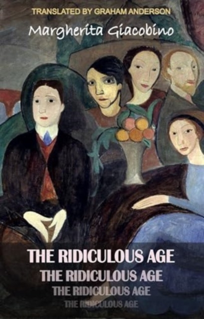 The Ridiculous Age, Paperback / softback Book