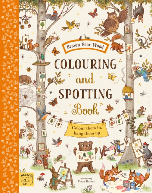 Brown Bear Wood: Colouring and Spotting Book : Colour them in, hang them up!, Paperback / softback Book