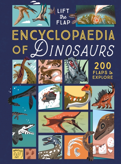 The Lift-the-Flap Encyclopaedia of Dinosaurs : 200 Flaps to Explore!, Hardback Book