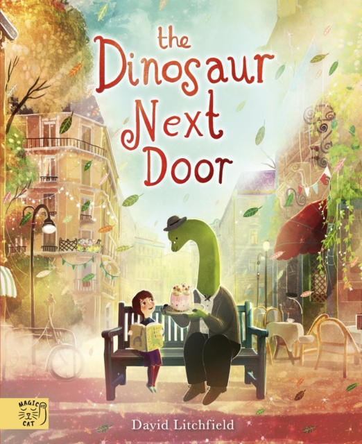 The Dinosaur Next Door, Hardback Book