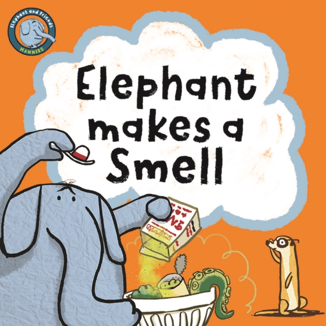 Elephant Makes A Smell, Board book Book