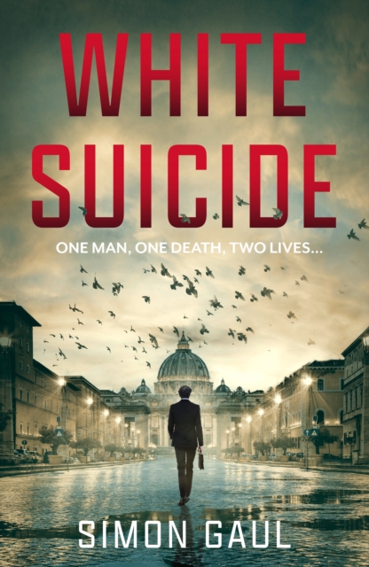 White Suicide : One Man, One Death, Two Lives, Hardback Book