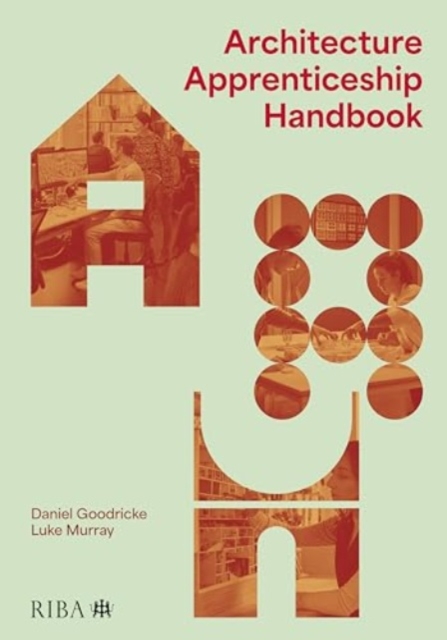 Architecture Apprenticeship Handbook, Paperback / softback Book