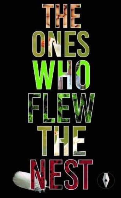 The Ones Who Flew The Nest, Paperback / softback Book