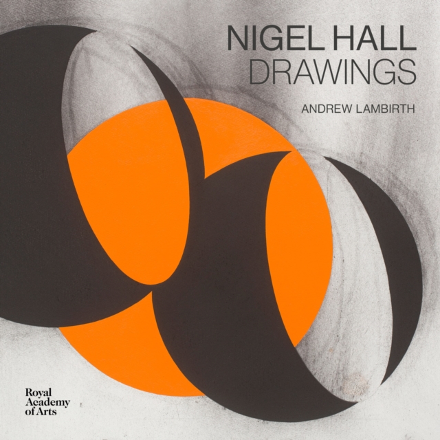 Nigel Hall : Drawings, Hardback Book