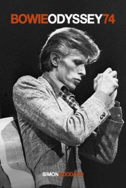 Bowie Odyssey 74 - Limited Edition, Hardback Book