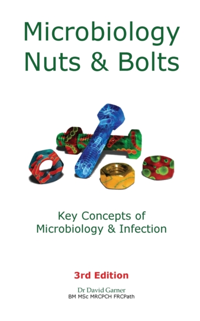 Microbiology Nuts and Bolts, Paperback / softback Book