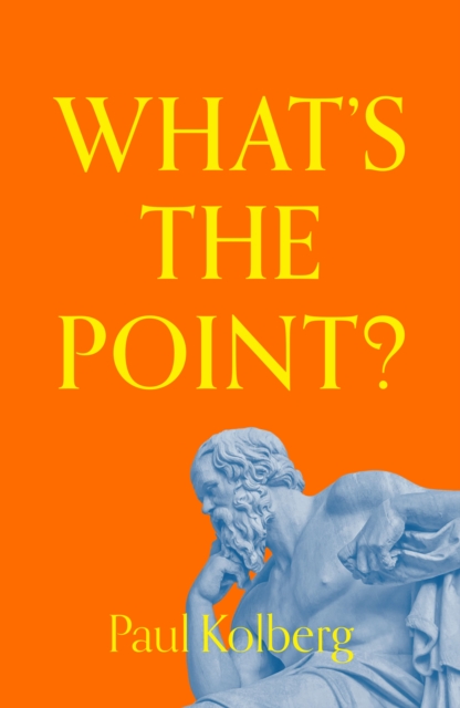 What's the Point? : Finding Hope in a Crisis, Paperback / softback Book