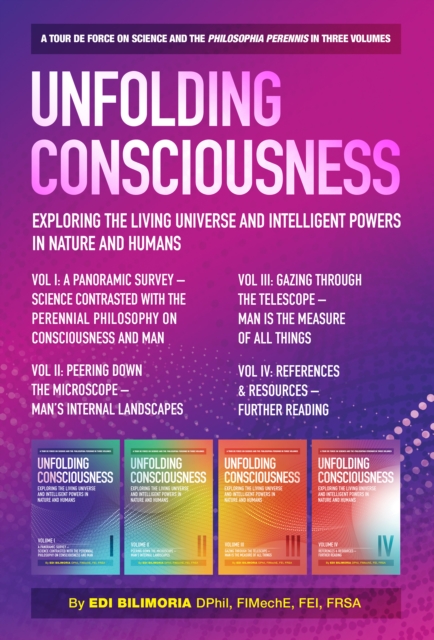Unfolding Consciousness : Exploring The Living Universe and Intelligent Powers In Nature and Humans (Vol I - IV), EPUB eBook