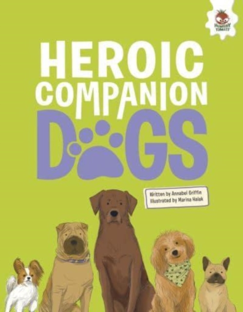 DOGS: Heroic Companion Dogs, Paperback / softback Book