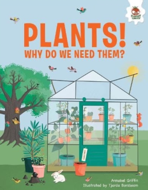 Plants : Why Do We Need Them, Paperback / softback Book