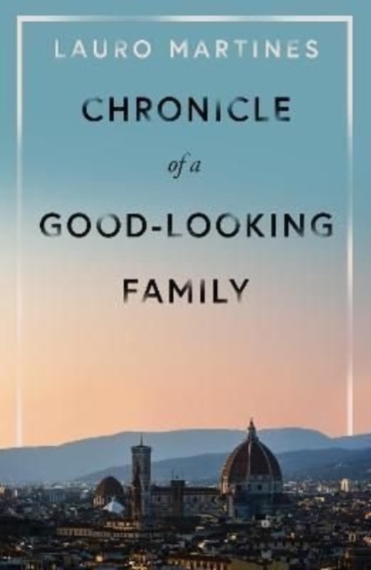 Chronicle of a Good-Looking Family, Paperback / softback Book