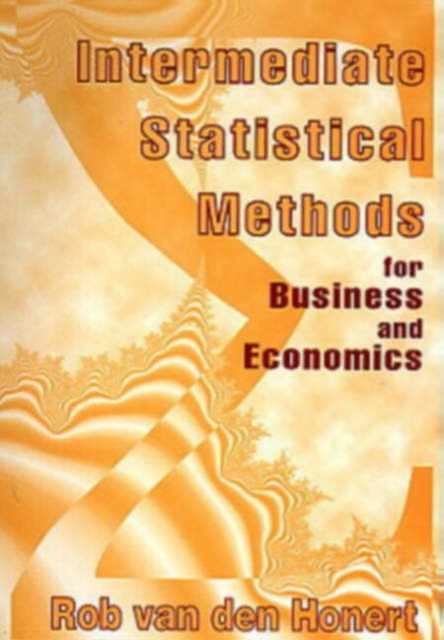 Intermediate Statistical Methods for Business and Economics, Book Book