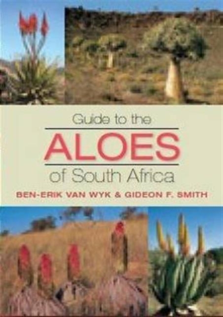 Guide to the aloes of South Africa, Hardback Book