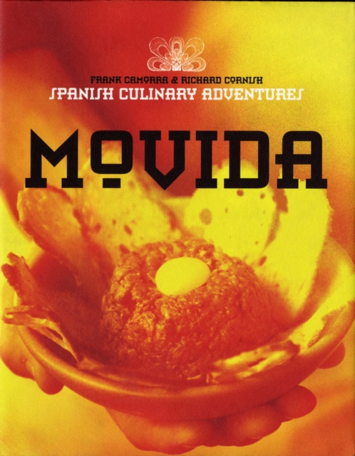 Movida : Spanish Culinary Adventures, Paperback / softback Book