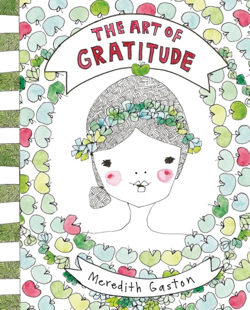 The Art Of Gratitude, Hardback Book