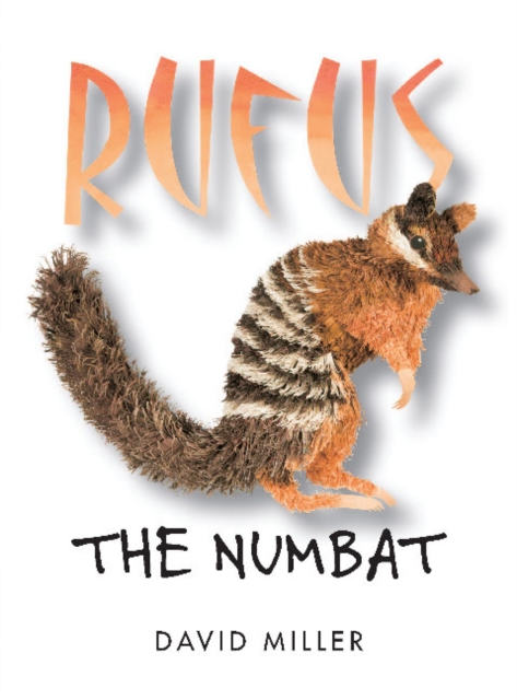 Rufus the Numbat, Paperback / softback Book