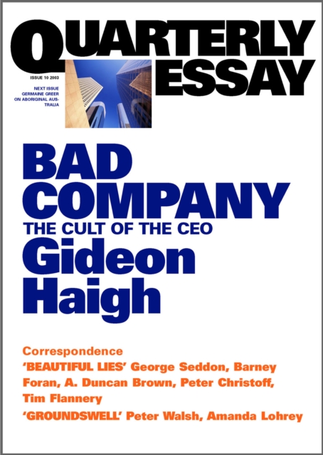 Quarterly Essay 10 Bad Company : The Cult of the CEO, EPUB eBook