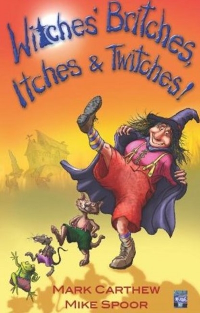Witches' Britches, Itches & Twitches!, Paperback / softback Book